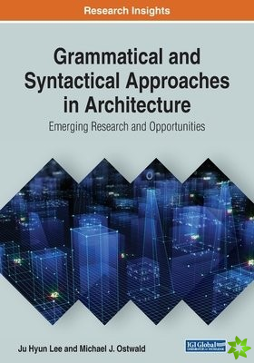 Grammatical and Syntactical Approaches in Architecture