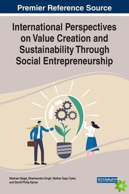International Perspectives on Value Creation and Sustainability Through Social Entrepreneurship