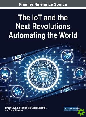 IoT and the Net Revolutions Automating the World