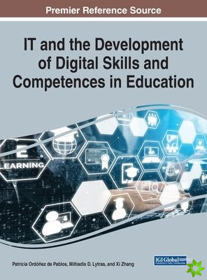 IT and the Development of Digital Skills and Competences in Education