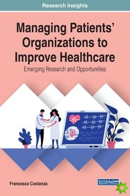 Managing Patients' Organizations to Improve Healthcare