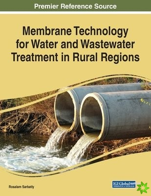 Membrane Technology for Water and Wastewater Treatment in Rural Regions