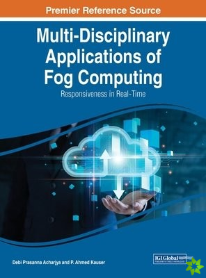 Multi-Disciplinary Applications of Fog Computing