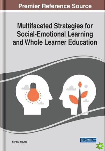 Multifaceted Strategies for Social-Emotional Learning and Whole Learner Education