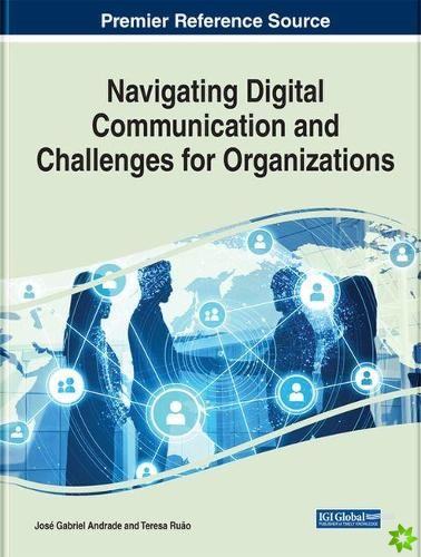 Navigating Digital Communication and Challenges for Organizations