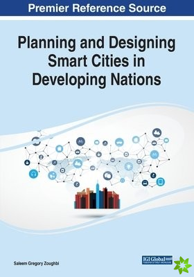 Planning and Designing Smart Cities in Developing Nations