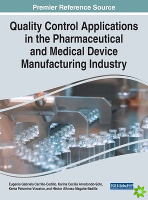 Quality Control Applications in the Pharmaceutical and Medical Device Manufacturing Industry