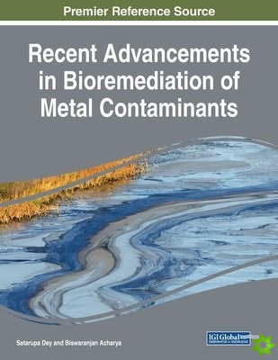 Recent Advancements in Bioremediation of Metal Contaminants