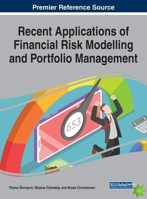 Recent Applications of Financial Risk Modelling and Portfolio Management