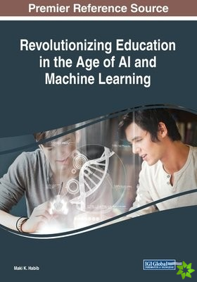 Revolutionizing Education in the Age of AI and Machine Learning
