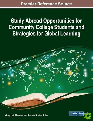 Study Abroad Opportunities for Community College Students and Strategies for Global Learning