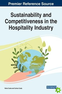Sustainability and Competitiveness in the Hospitality Industry