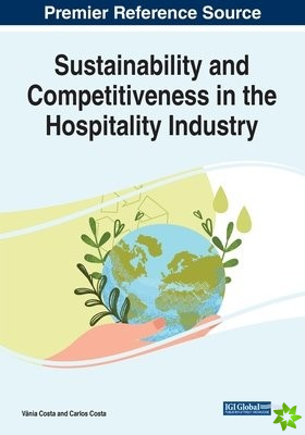 Sustainability and Competitiveness in the Hospitality Industry