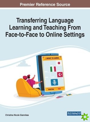 Transferring Language Learning and Teaching from Face-to-Face to Online Settings