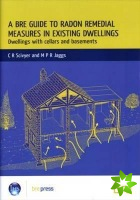 BRE Guide to Radon Remedial Measures in Existing Dwellings: Dwellings with Cellars and Basements (BR 343)