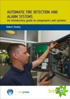 Automatic Fire Detection and Alarm Systems