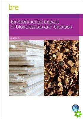 Environmental Impact of Biomaterials and Biomass