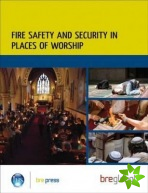 Fire Safety and Security in Places of Worship