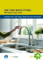 Low Flow Water Fittings: Will People Accept Them?