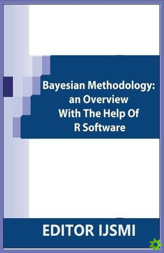 Bayesian Methodology