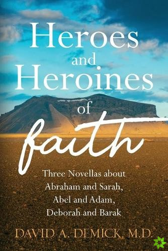 Heroes and Heroines of the Faith