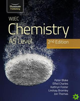 WJEC Chemistry for AS Level Student Book: 2nd Edition