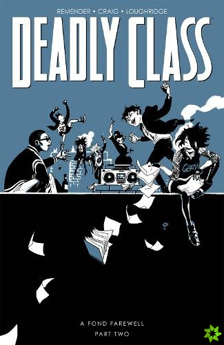 Deadly Class, Volume 12: A Fond Farewell, Part Two