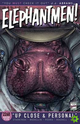 Elephantmen 2260 Book 5: Up Close and Personal