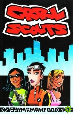 Grrl Scouts Volume 1
