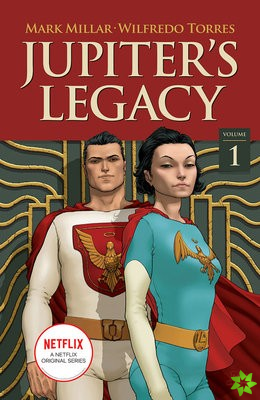 Jupiter's Legacy, Volume 1 (NETFLIX Edition)