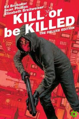 Kill or Be Killed Deluxe Edition