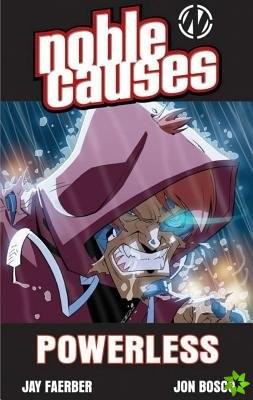 Noble Causes Volume 7: Powerless