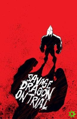 Savage Dragon on Trial