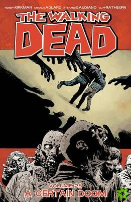 Walking Dead Volume 28: A Certain Doom