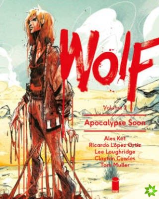 Wolf Volume 2: Apocalypse Soon