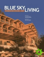 Blue Sky Living: The Architecture of Helliwell + Smith