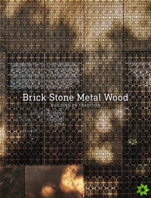Brick Stone Metal Wood