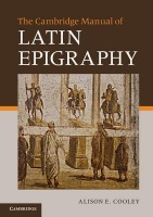 Cambridge Manual of Latin Epigraphy