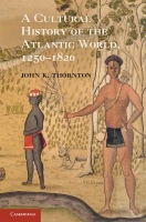 Cultural History of the Atlantic World, 1250–1820