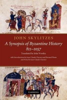 John Skylitzes: A Synopsis of Byzantine History, 811Â–1057