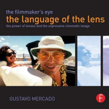 Filmmaker's Eye: The Language of the Lens