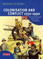 Headstart In History: Colonisation a Conflict 1750-1990