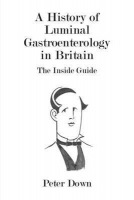 History of Luminal Gastroenterology in Britain