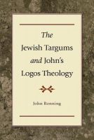 Jewish Targums and John`s Logos Theology