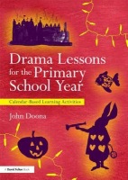 Drama Lessons for the Primary School Year