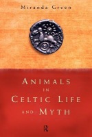 Animals in Celtic Life and Myth