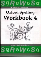 Oxford Spelling Workbooks: Workbook 4