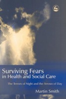 Surviving Fears in Health and Social Care