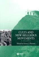 Cults and New Religious Movements: A Reader