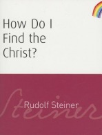 How Do I Find the Christ?